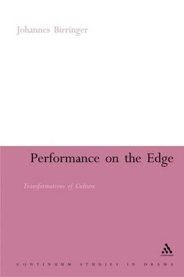 Performance on the Edge: Transformations of Culture - Birringer, Johannes H