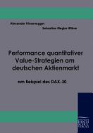 Performance Quantitativer Value-Strategien Am Deutschen Aktienmarkt Am Beispiel Des Dax-30