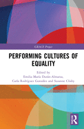 Performing Cultures of Equality