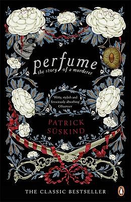 Perfume: The Story of a Murderer - Sskind, Patrick