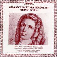 Pergolesi: Adriano in Siria - Bruno Re (viola da gamba); Daniela Dess (soprano); Ezio di Cesare (tenor); Jolanta Omilian (soprano); Lucia Mazzaria (soprano)