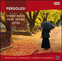 Pergolesi: Stabat Mater; Salve Regina; Orfeo - Bamberger Streichquartett; Berthold Hops (organ); Berthold Hops (harpsichord); Karlheinz Busch (cello);...