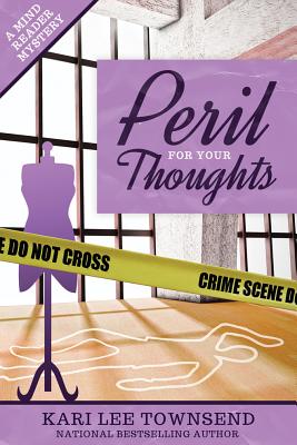 Peril for Your Thoughts - Townsend, Kari Lee