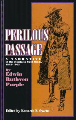 Perilous Passage.. - Purple, Edwin, and Owens, Kenneth (Editor)