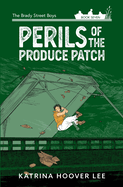 Perils of the Produce Patch