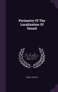 Perimetry Of The Localization Of Sound