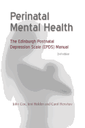 Perinatal Mental Health: The EPDS Manual