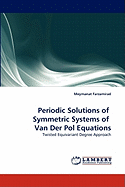 Periodic Solutions of Symmetric Systems of Van Der Pol Equations