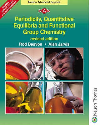 Periodicity, Quantitative Equilibrium and Functional Group Chemistry - Beavon, Rod, and Jarvis, Alan, and Chapman, Brian (Revised by)