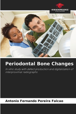 Periodontal Bone Changes - Pereira Falco, Antonio Fernando