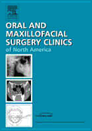 Perioperative Management of the Oms Patient, Part I, an Issue of Oral and Maxillofacial Surgery Clinics: Volume 18-1 - Dym, Harry, Professor, Dds