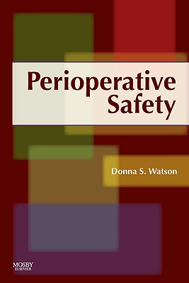 Perioperative Safety - Watson, Donna S, RN, Msn