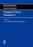 Peripheral Nerve Disorders II: Blue Books of Practical Neurology Volume 15