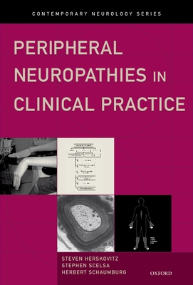 Peripheral Neuropathies in Clinical Practice - Herskovitz, Steven, and Scelsa, Stephen, and Schaumburg, Herbert