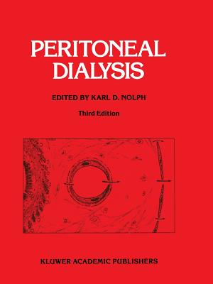 Peritoneal Dialysis: Third Edition - Nolph, K D (Editor)