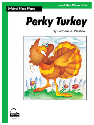 Perky Turkey: Schaum Level 1 Sheet - Weston, Ladonna J (Composer)