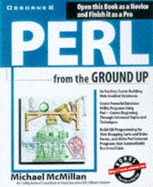 Perl from the Ground Up - McMillan, Michael