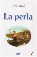 Perla, La (the Pearl)