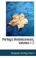 Perley's Reminiscences, Volumes 1-2