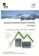 Permafrost Austrian Permafrost Research Initiative Final Report: Final Report - Borsdorf, Axel, and Heinrich, Katrin, and Rutzinger, Martin