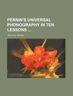 Pernin's Universal Phonography in Ten Lessons