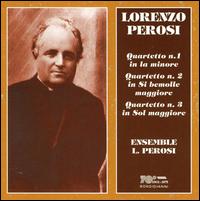 Perosi: String Quartets 1-3 - Ensemble L. Perosi