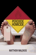 Peroxide Homicide