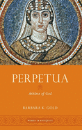 Perpetua: Athlete of God