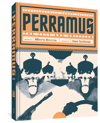 Perramus: The City & Oblivion - Sasturain, Juan, and Breccia, Alberto, and Mena, Erica (Translated by)