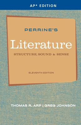 Perrine S Literature: Structure, Sound & Sense (AP Edition) - Arp, Thomas R, and Johnson, Greg, and Johnson, Larry