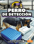 Perro de Deteccin (Detection Dog)