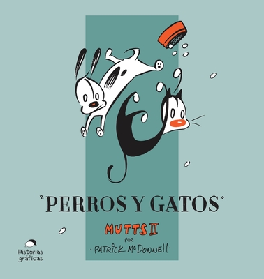 Perros Y Gatos: Volume 2 - McDonnell, Patrick