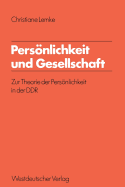 Persnlichkeit und Gesellschaft: Zur Theorie der Persnlichkeit in der DDR