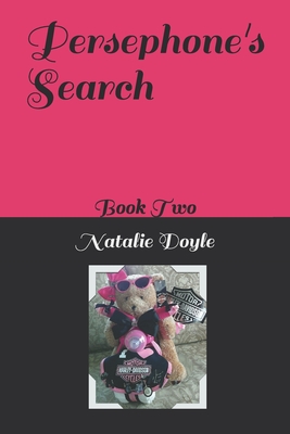 Persephone's Search: Book Two - Doyle, Natalie