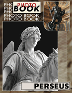 Perseus Photo Book: Epic Visual Journey Featuring 40 Stunning Illustrations Of Greek Mythology's Hero