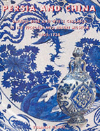 Persia and China: Safavid Blue and White Ceramics in the Victoria and Albert Museum 1501-1738 - Crowe, Yolanda