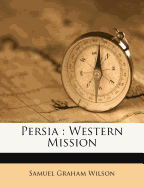 Persia: Western Mission