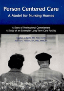 Person Centered Care: A Model for Nursing Homes