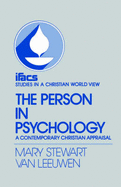 Person in Psychology: A Contemporary Christian Appraisal