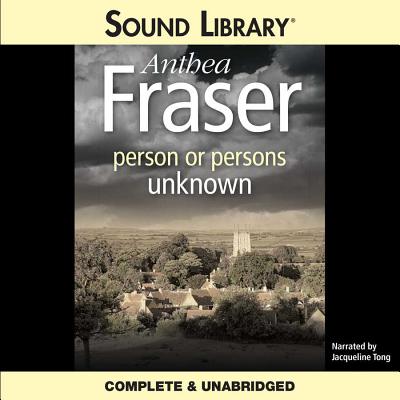 Person or Persons Unknown - Fraser, Anthea, and Tong, Jacqueline (Read by)