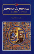 Person to Person: The Gospel of Mark