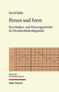 Person Und Form: Eine Medien- Und Wissensgeschichte Der Personlichkeitsdiagnostik