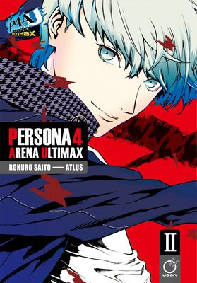 Persona 4 Arena Ultimax Volume 2 - Atlus, and Saito, Rokuro