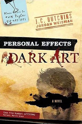 Personal Effects: Dark Art - Hutchins, J C, and Weisman, Jordan