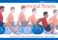 Personal Fitness: A Flowmotion(tm) Book: Connect to Your Inner Strength and Stamina Through Personal Fitness