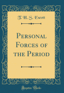 Personal Forces of the Period (Classic Reprint)