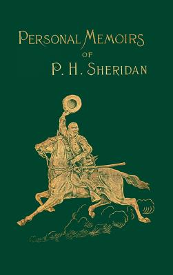 Personal Memoirs of P. H. Sheridan - Sheridan, Philip H