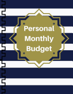 Personal Monthly Budget: Expense Tracker Bill Organizer Business Money Personal Finance Journal Planning 30 Month 8.5x11 Inch