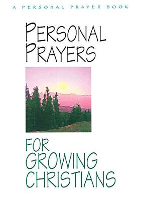 Personal Prayers for Growing Christians - Sanders, Dave