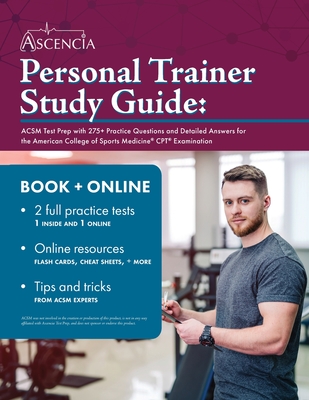 Personal Trainer Study Guide: ACSM Test Prep with 275+ Practice Questions and Detailed Answers for the American College of Sports Medicine CPT Examination - Falgout